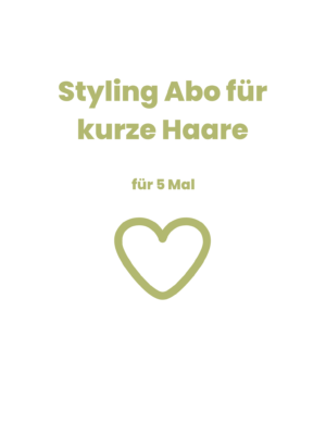 Styling Abo - Kurze Haare - 5er Abo