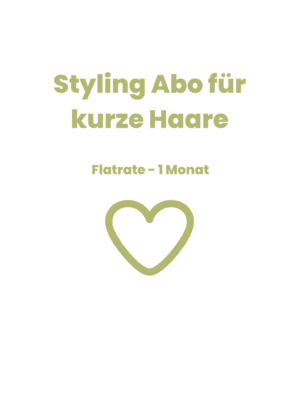 Styling Abo - kurze Haare - Flatrate für 1 Monat