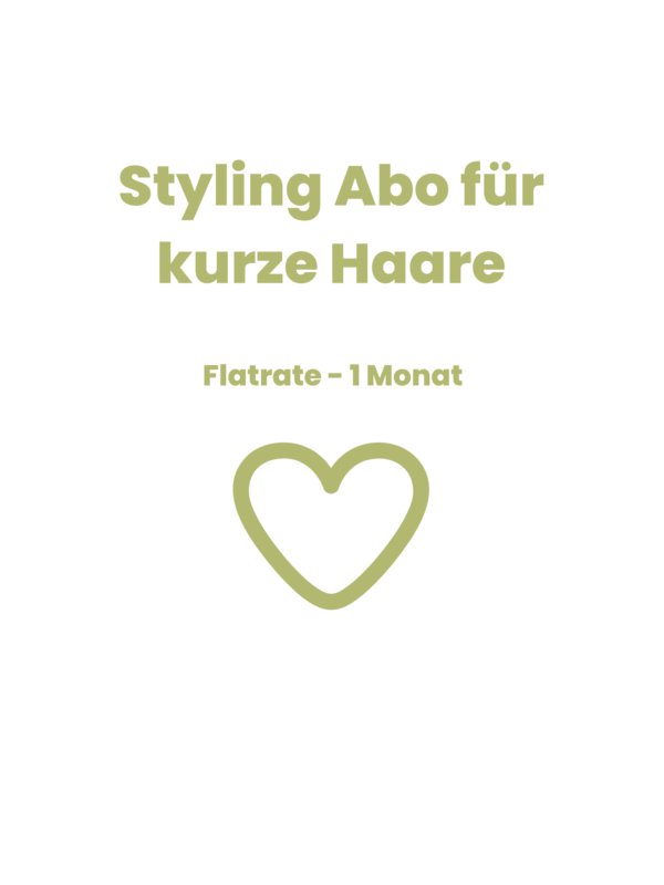 Styling Abo - kurze Haare - Flatrate für 1 Monat